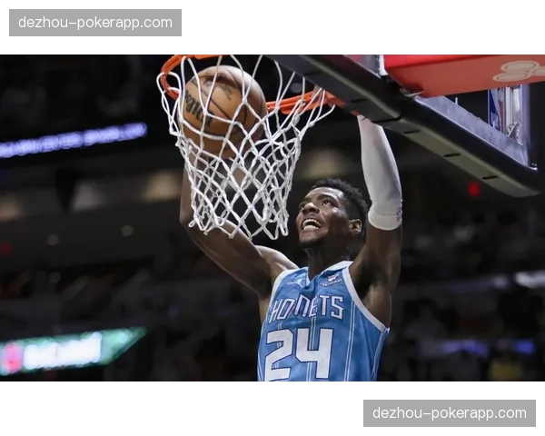 黄蜂近10场净效率值联盟第四 进攻第七防守第五展现均衡性